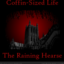 Coffin-Sized Life - The Raining Hearse Box Art Cover