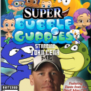 Super Bubble Guppies starring John Cena Box Art Cover